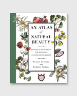 Load image into Gallery viewer, An Atlas of Natural Beauty - Victoire de Taillac &amp; Ramdane Touhami
